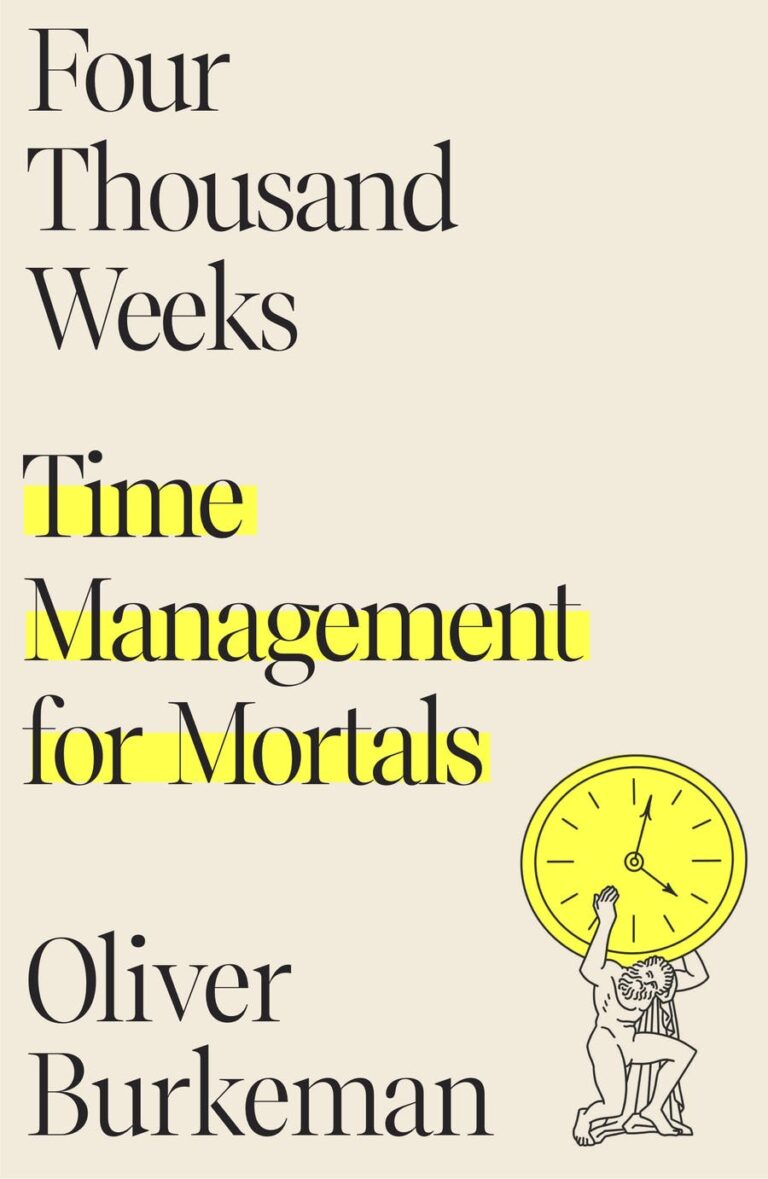 book-review-four-thousand-weeks-time-management-for-mortals-by-oliver