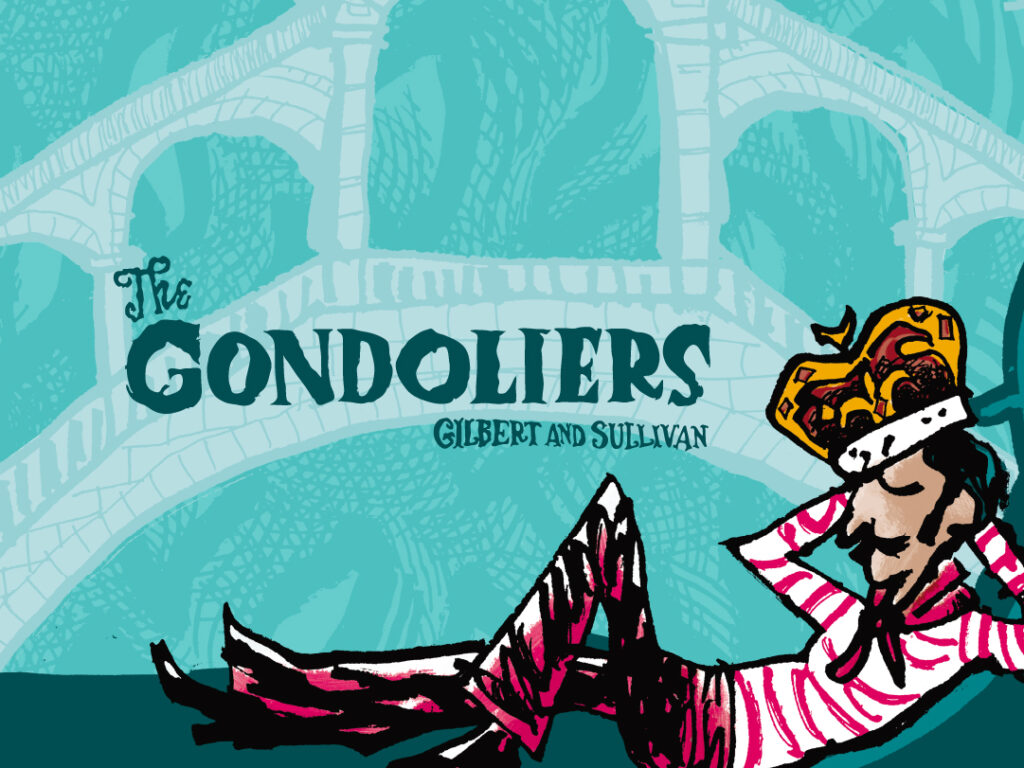 This image has a blue background and shows a illustrated image of a gondolier in a red striped top lying down with his hands behind his heard wearing a crown. It also features the writing 'The Gondoliers Gilbert and Sullivan'. 